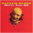Rainer Bloss - Drive Inn III